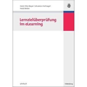 Lernzielüberprüfung im eLearning, Fachbücher von Heidi Weber, Horst Otto Mayer, Johannes Hertnagel