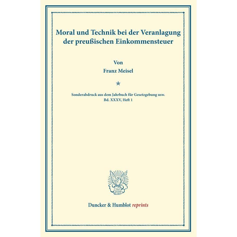 Moral und Technik bei der Veranlagung der preussischen Einkommensteuer., Fachbücher