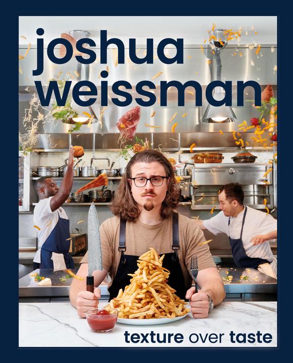 Actual product image Joshua Weissman: Texture Over Taste (English, Joshua Weissman, 2023)