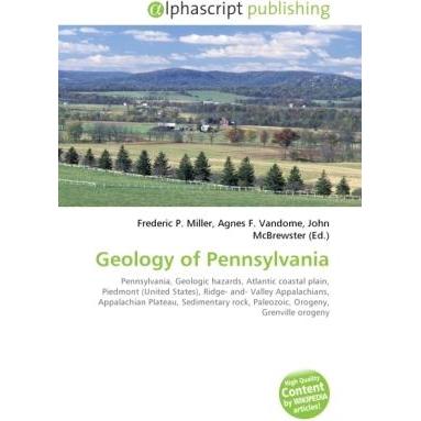 Geology of Pennsylvania, Fachbücher von Agnes F. Vandome, Frederic P. Miller, John McBrewster