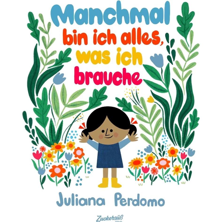 Thumbnail - Manchmal bin ich alles, was ich brauche, Kinderbücher von Pia Jüngert, Juliana Perdomo