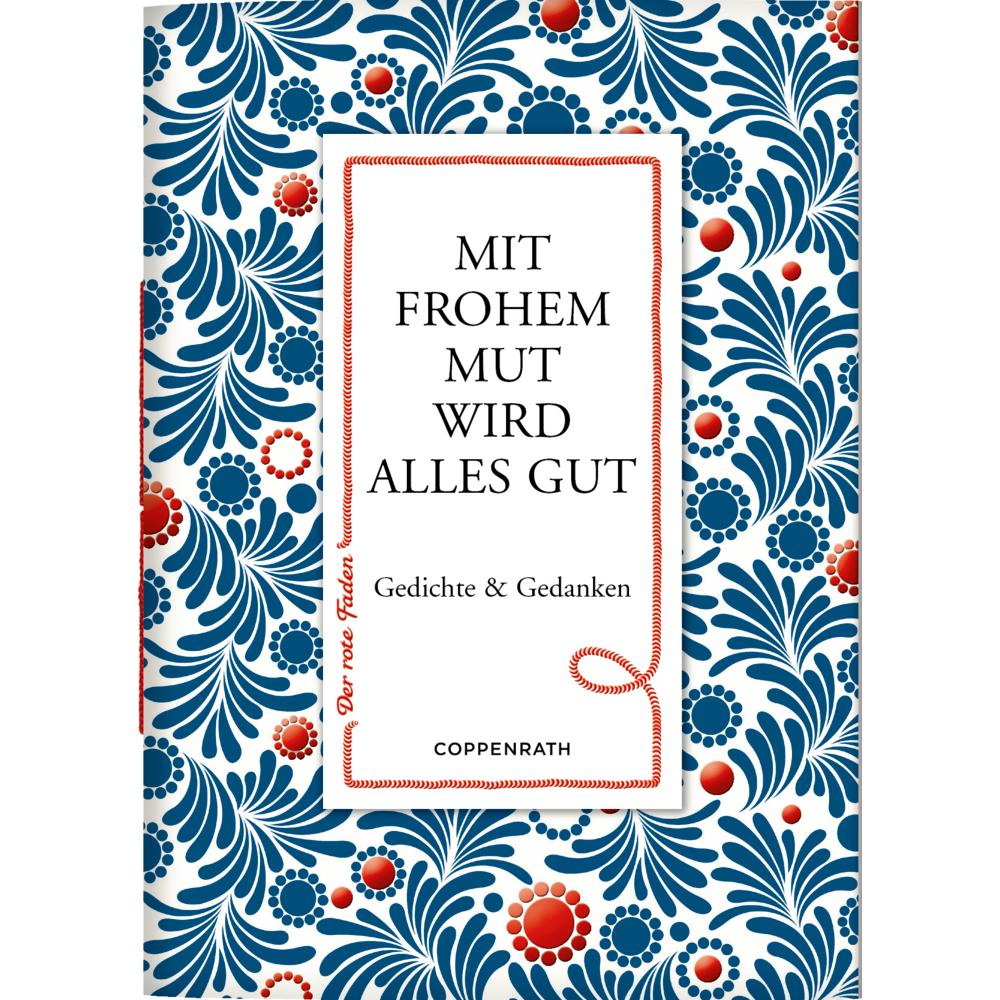 Mit frohem Mut wird alles gut, Belletristik