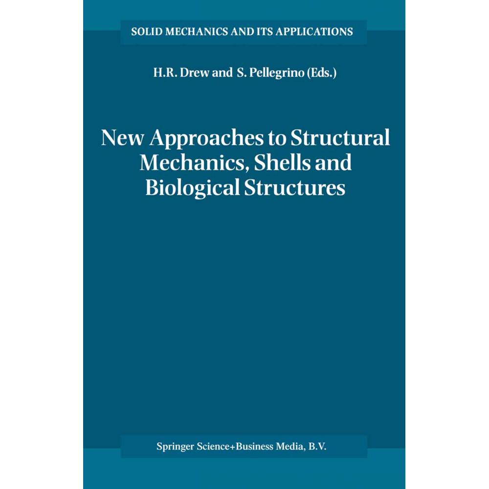 New Approaches to Structural Mechanics, Shells and Biological Structures, Fachbücher von Sergio Pellegrino, Horace R. Dr...