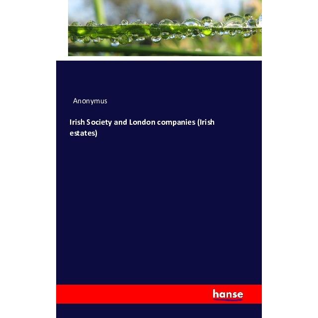 Irish Society and London companies (Irish estates), Fachbücher von Anonym