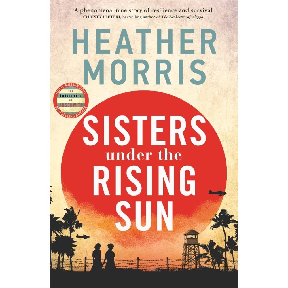 Sisters Under the Rising Sun, Belletristik von Heather Morris
