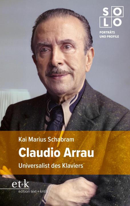 Claudio Arrau (Deutsch, Kai Marius Schabram, 2025)