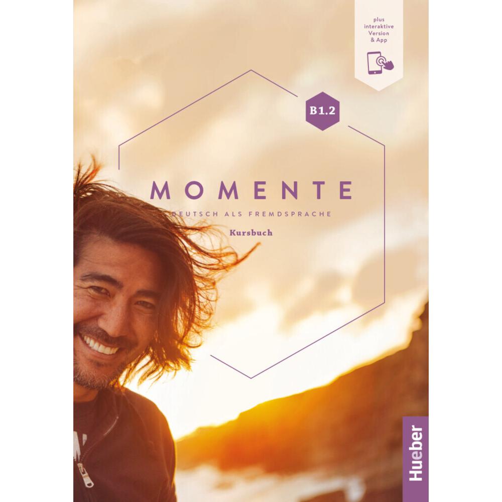 Momente B1.2, m. 1 Buch, m. 1 Beilage, Schulbücher von Collectif
