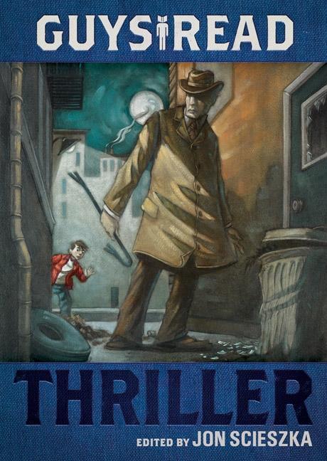 Produktbild Guys Read: Thriller (Englisch, Jon Scieszka, 2011)