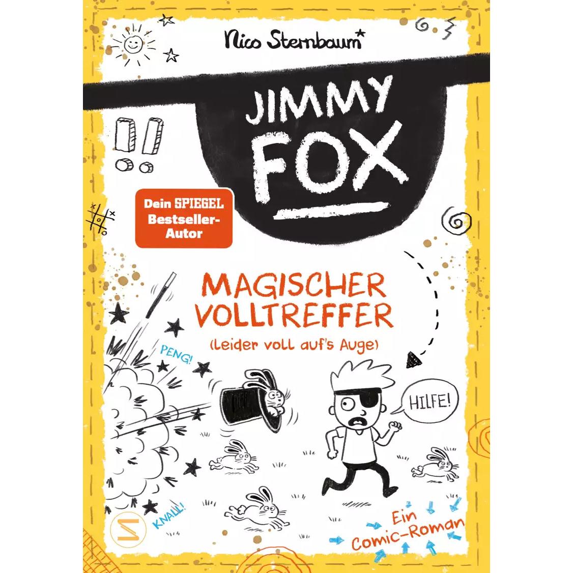 Jimmy Fox. Magischer Volltreffer (leider voll aufs Auge) - Ein Comic-Roman, Kinderbücher von Nico Sternbaum