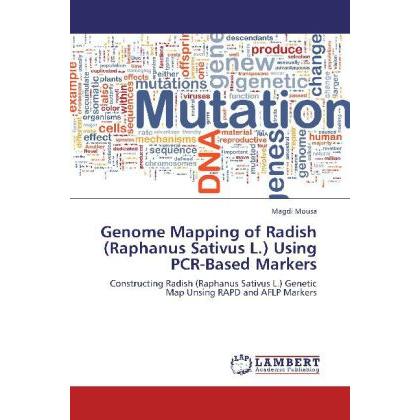 Genome Mapping of Radish (Raphanus Sativus L.) Using PCR-Based Markers, Fachbücher