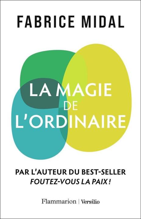 La magie de l'ordinaire : réenchantez votre existence (French, Midal Fabrice, 2025)
