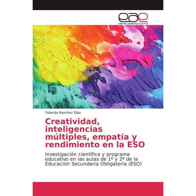 Creatividad, inteligencias múltiples, empatía y rendimiento en la ESO, Schulbücher von Yolanda Ramírez Díaz