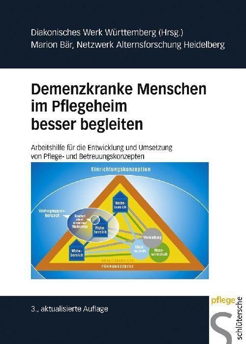Produktbild Demenzkranke Menschen im Pflegeheim besser begleiten (Deutsch, Marion Bär, 2010)