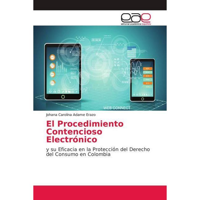 El Procedimiento Contencioso Electrónico, Fachbücher von Johana Carolina Adame Erazo