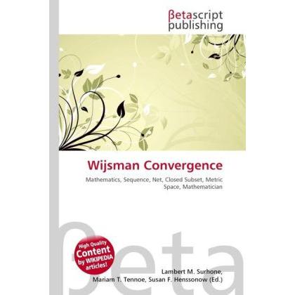 Wijsman Convergence, Fachbücher von Lambert M. Surhone, Miriam T. Timpledon, Susan F. Marseken