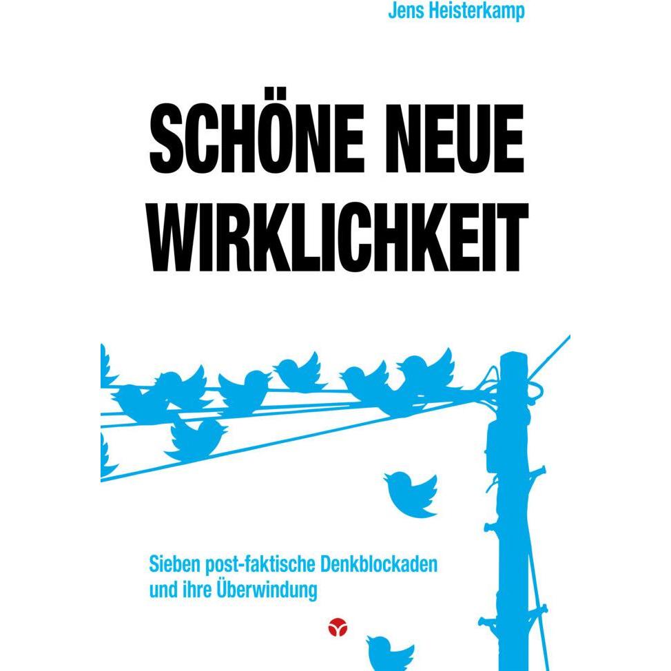Schöne neue Wirklichkeit, Fachbücher von Jens Heisterkamp