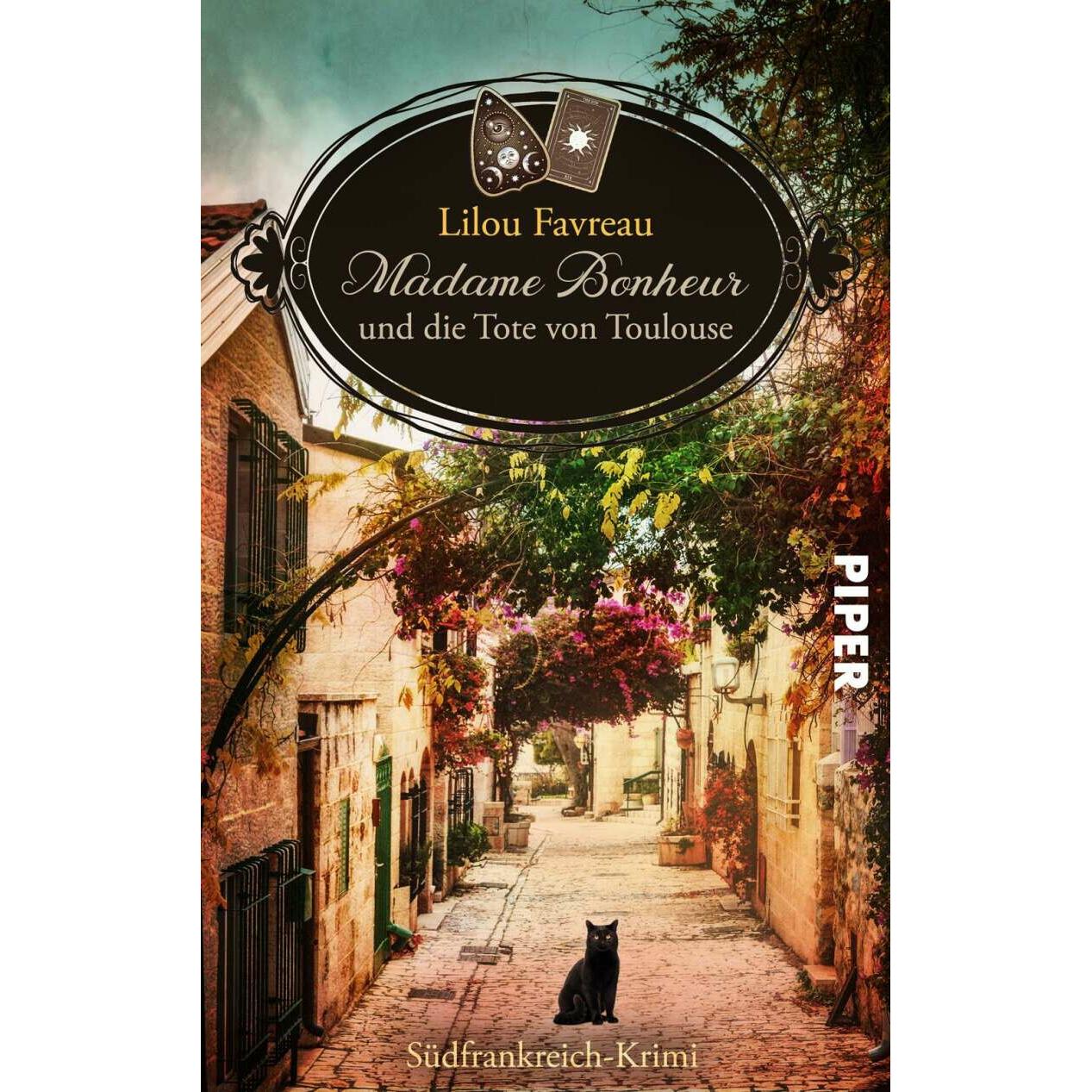 Madame Bonheur und die Tote von Toulouse, Belletristik von Lilou Favreau