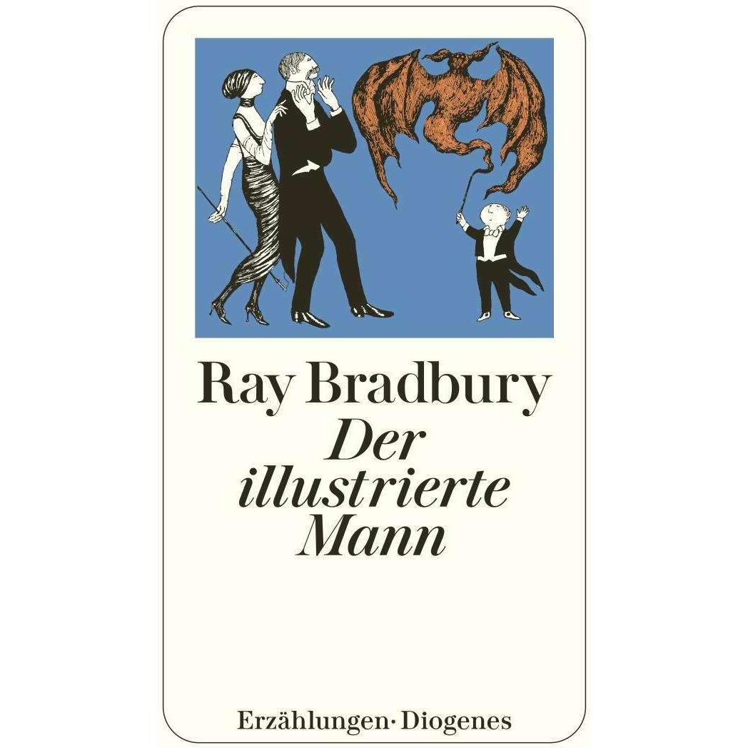 Der illustrierte Mann, Belletristik von Peter Naujack, Ray Bradbury