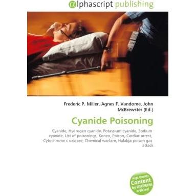 Cyanide Poisoning, Fachbücher von Agnes F. Vandome, Frederic P. Miller, John McBrewster