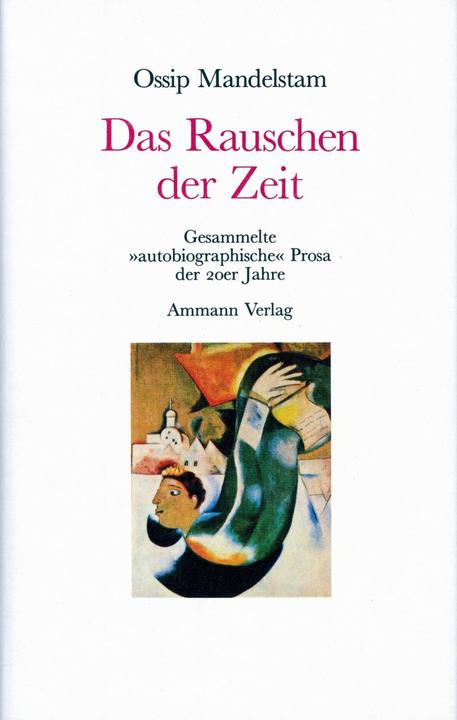 Produktbild Das Rauschen der Zeit (Deutsch, Ossip Mandelstam, 1994)