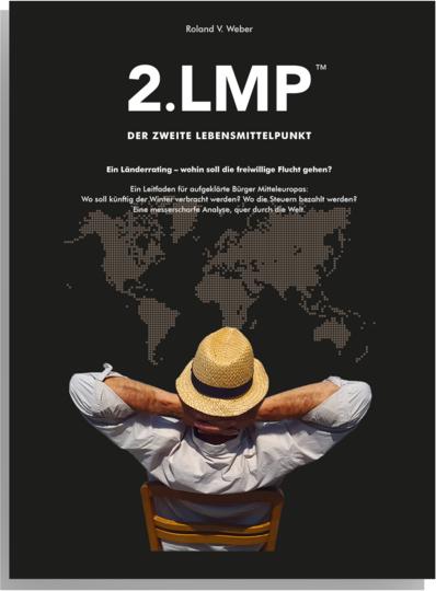 2.LMP- Der zweite Lebensmittelpunkt (Deutsch, Roland V. Weber, 2024)