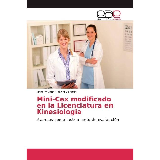Mini-Cex modificado en la Licenciatura en Kinesiologia, Fachbücher von Nanci Viviana Colussi Vicentin