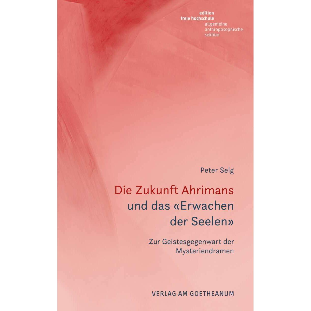 Thumbnail - Die Zukunft Ahrimans, Fachbücher von Peter Selg