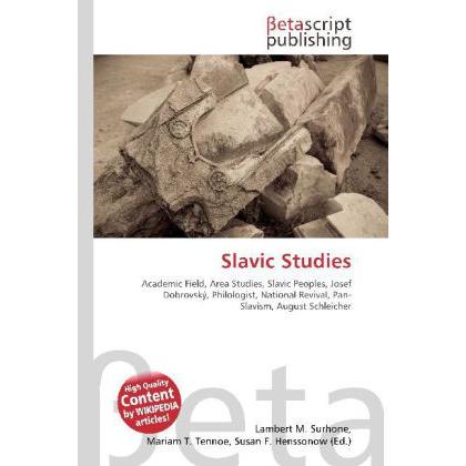 Slavic Studies, Fachbücher von Lambert M. Surhone, Miriam T. Timpledon, Susan F. Marseken