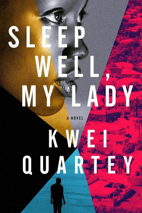 Sleep Well, My Lady (English, Kwei Quartey, 2021)