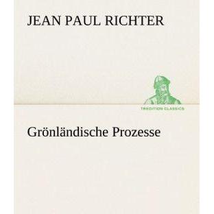 Grönländische Prozesse, Belletristik von Jean Paul
