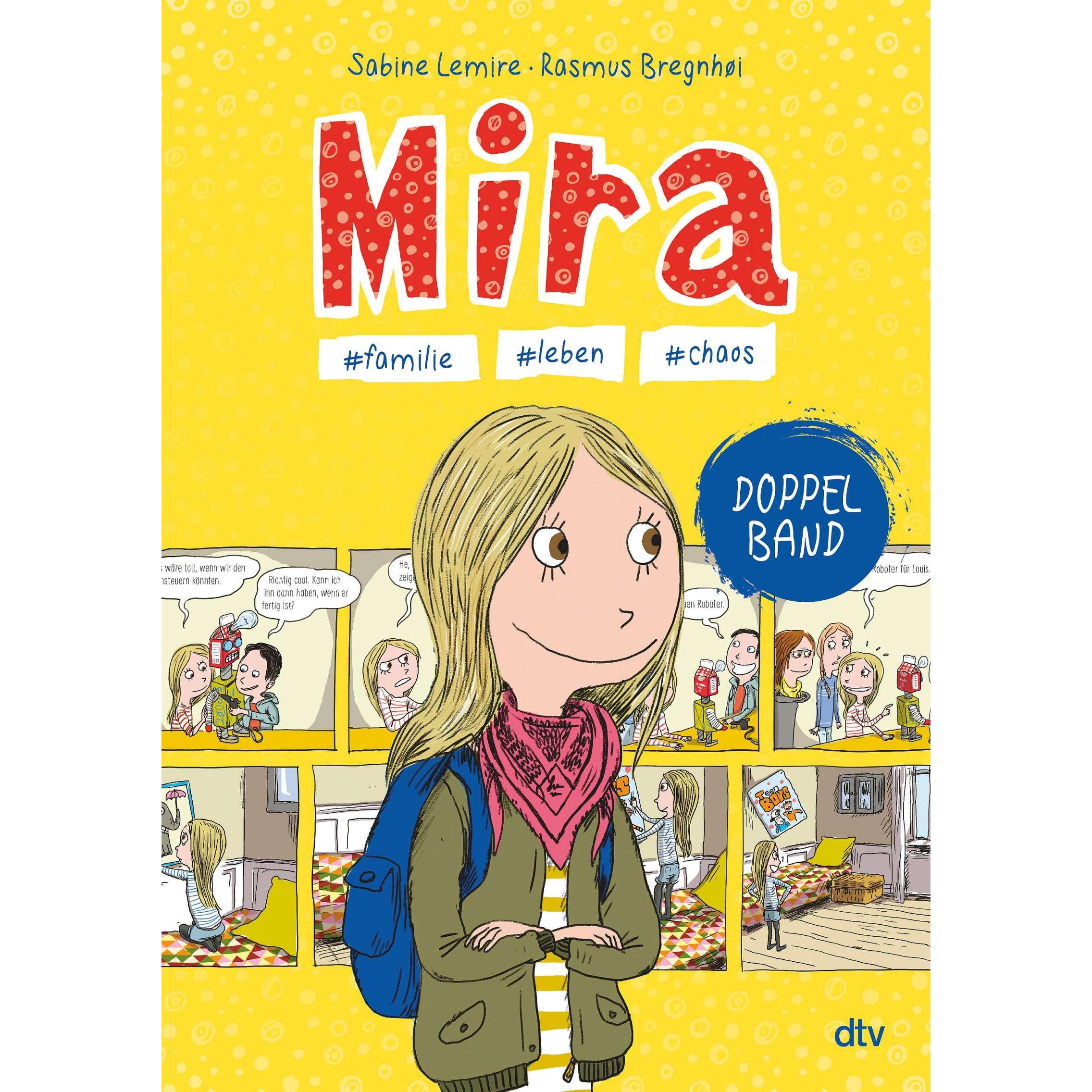 Mira – #familie #leben #chaos, Libro per bambini di Rasmus Bregnhøi, Franziska Gehm, Sabine Lemire