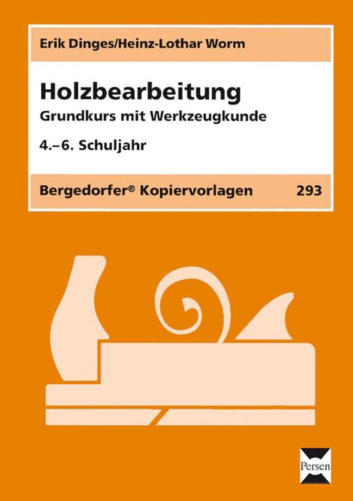 Produktbild Holzbearbeitung (Deutsch, Erik Dinges, Heinz-Lothar Worm, 2017)