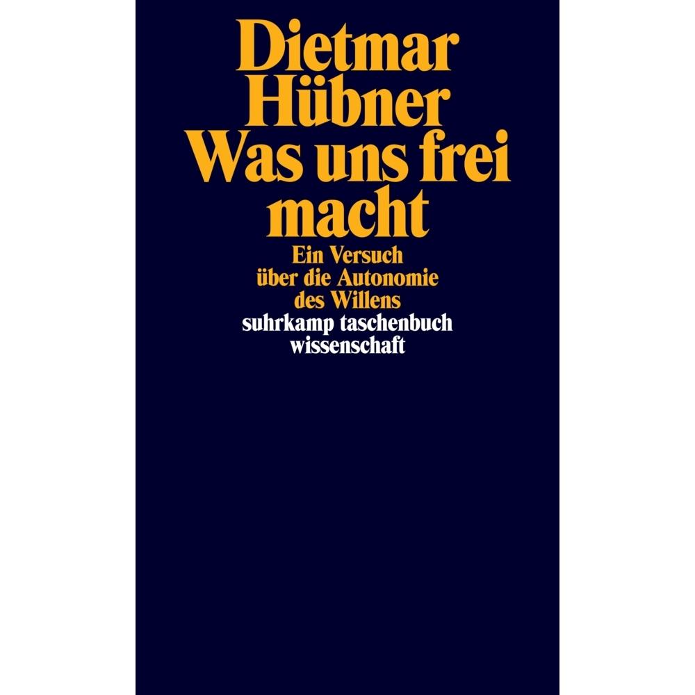 Was uns frei macht, Fachbücher von Dietmar Hübner
