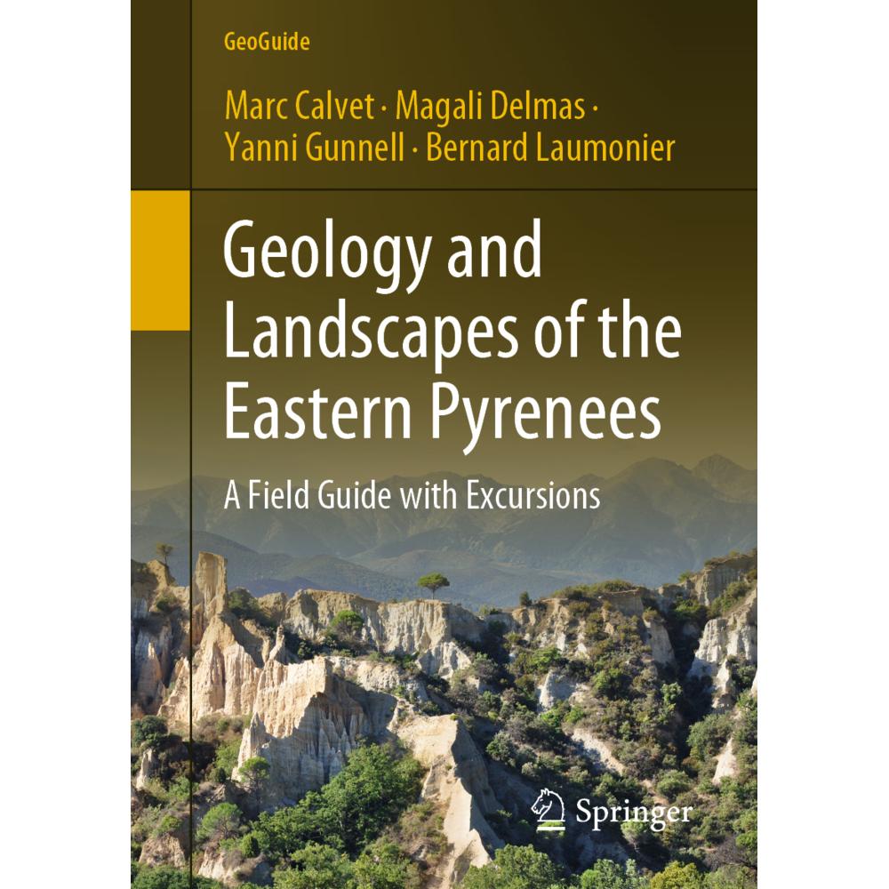 Geology and Landscapes of the Eastern Pyrenees, Fachbücher von Magali Delmas, Marc Calvet, Yanni Gunnell, Bernard Laumon...