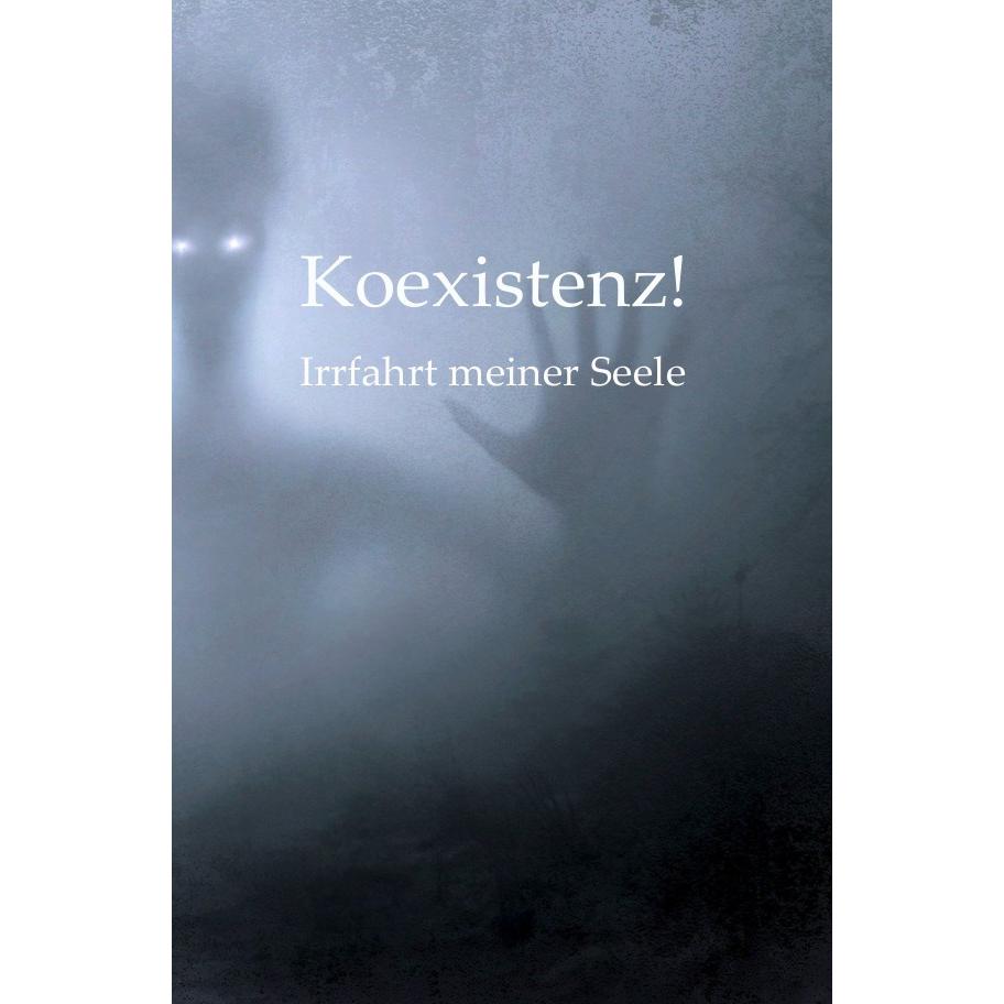 Koexistenz!, Belletristik von Bono Blütner