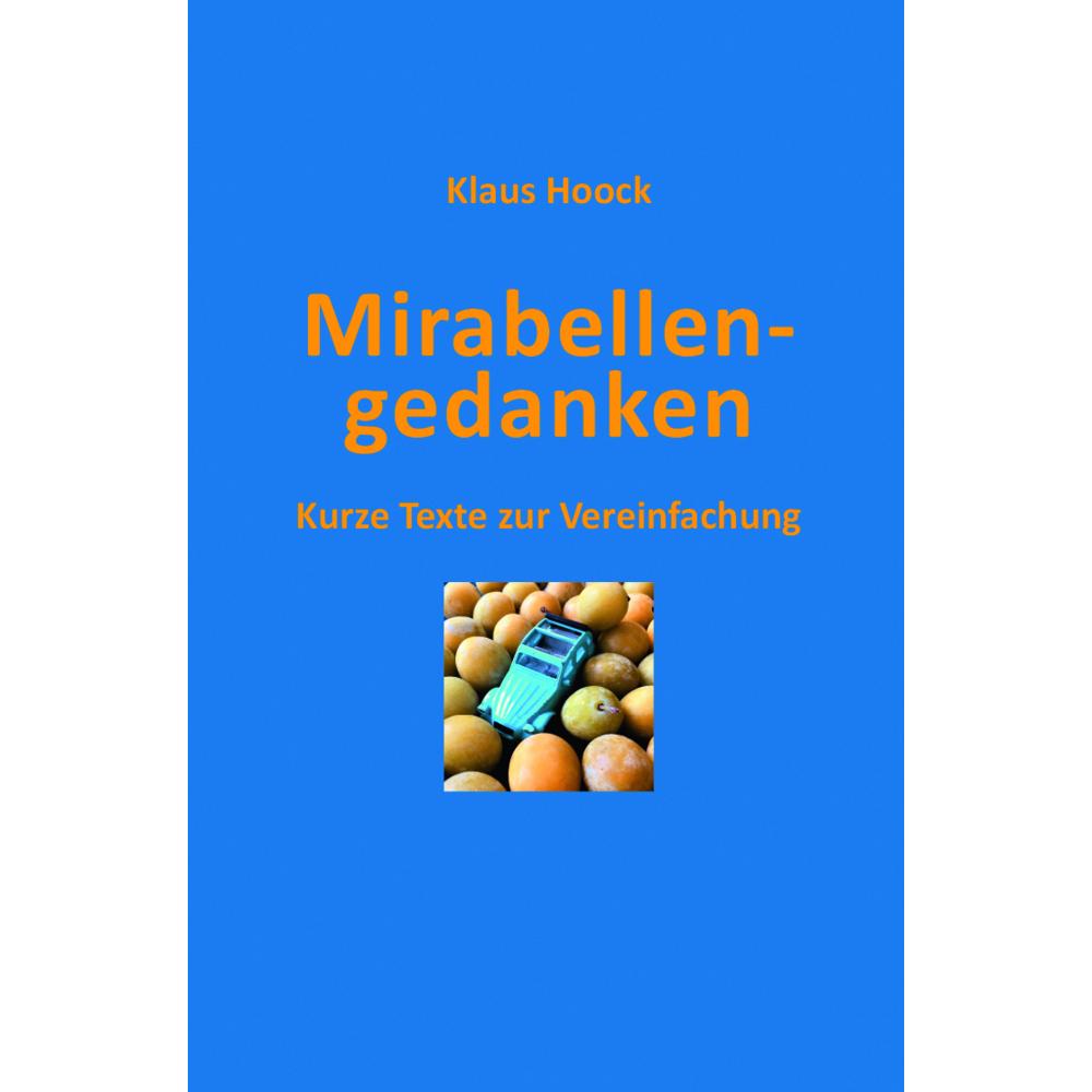 Hoock:Mirabellengedanken, Belletristik
