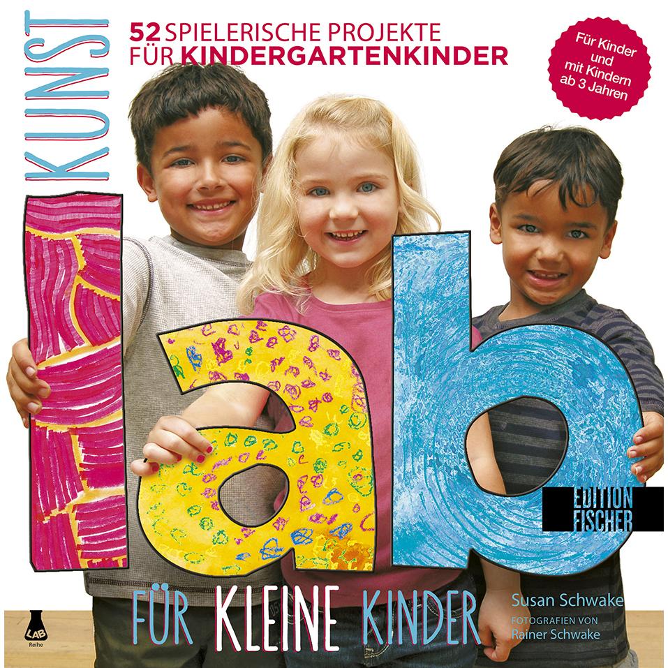Kunst Lab für kleine Kinder, Kinderbücher von Susan Schwake