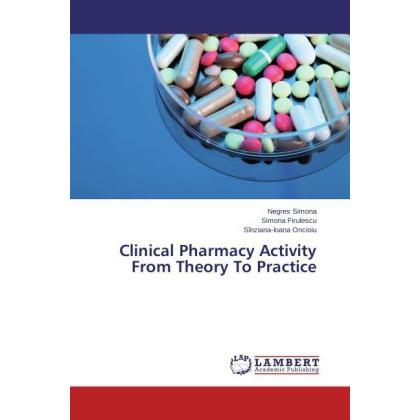 Clinical Pharmacy Activity From Theory To Practice, Fachbücher