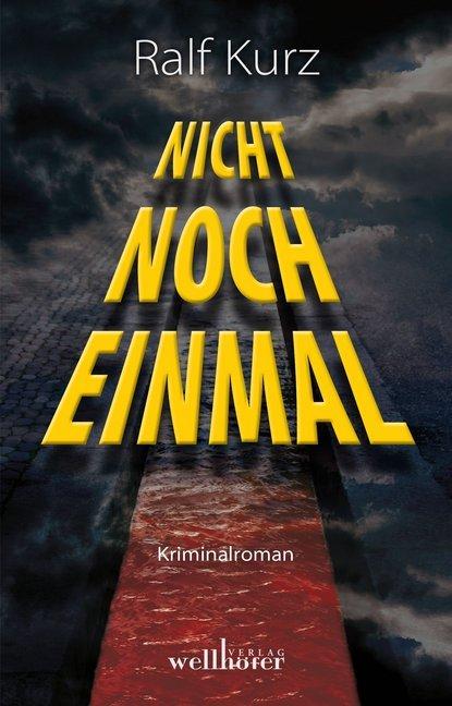 Produktbild Nicht noch einmal (Deutsch, Ralf Kurz, 2015)