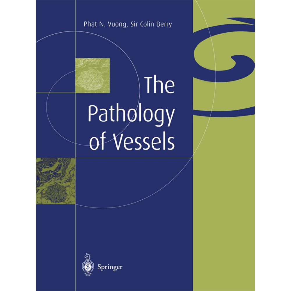 The Pathology of Vessels, Fachbücher von Colin Berry, Phat N. Vuong