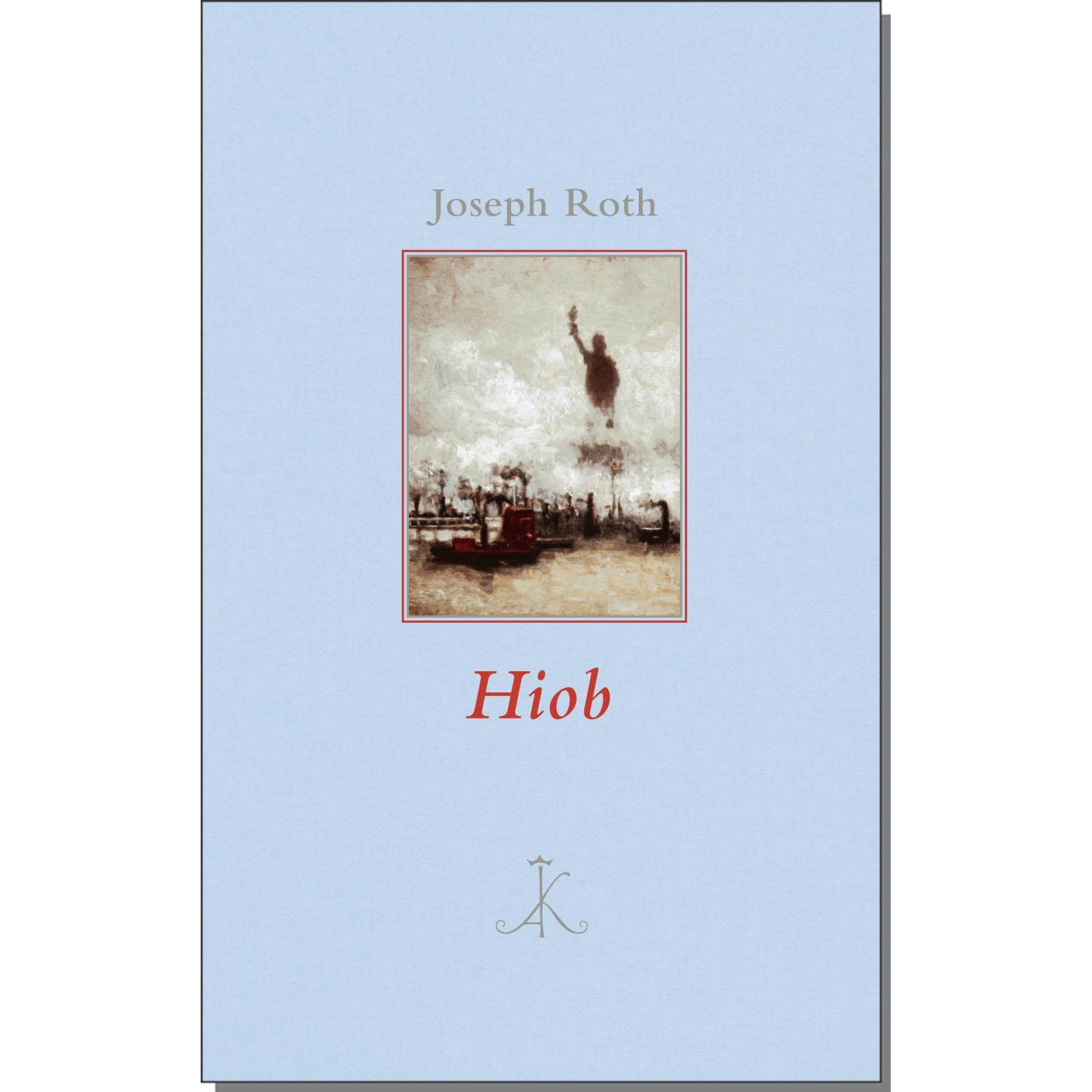 Hiob, Belletristik von Joseph Roth, Hanns Frericks