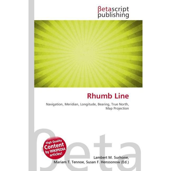 Thumbnail - Rhumb Line, Ratgeber von Lambert M. Surhone, Mariam T. Tennoe, Susan F. Henssonow