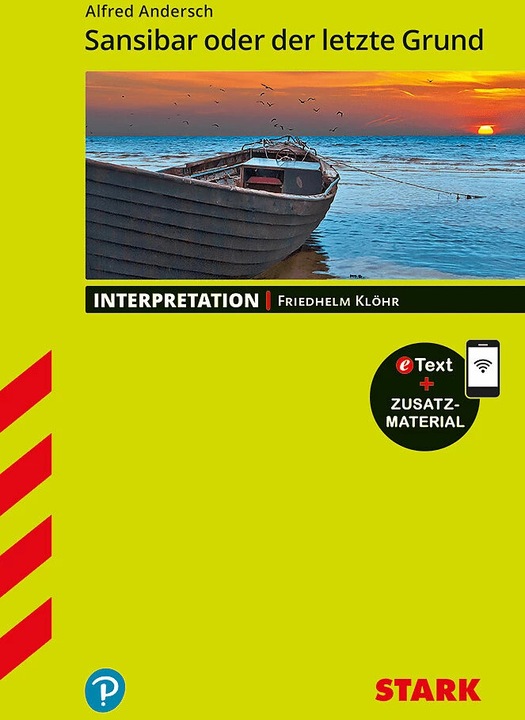 Produktbild Interpretationen Deutsch - Alfred Andersch: Sansibar oder der letzte Grund (Deutsch, Friedhelm Klöhr, 2018)