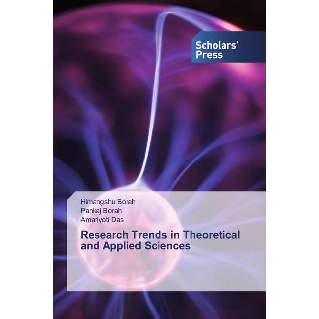 Research Trends in Theoretical and Applied Sciences, Fachbücher von Pankaj Borah, Amarjyoti Das, Himangshu Borah