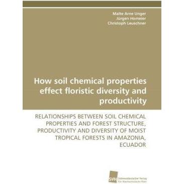 How soil chemical properties effect floristic diversity and productivity, Fachbücher von Christoph Leuschner, Malte Arne...