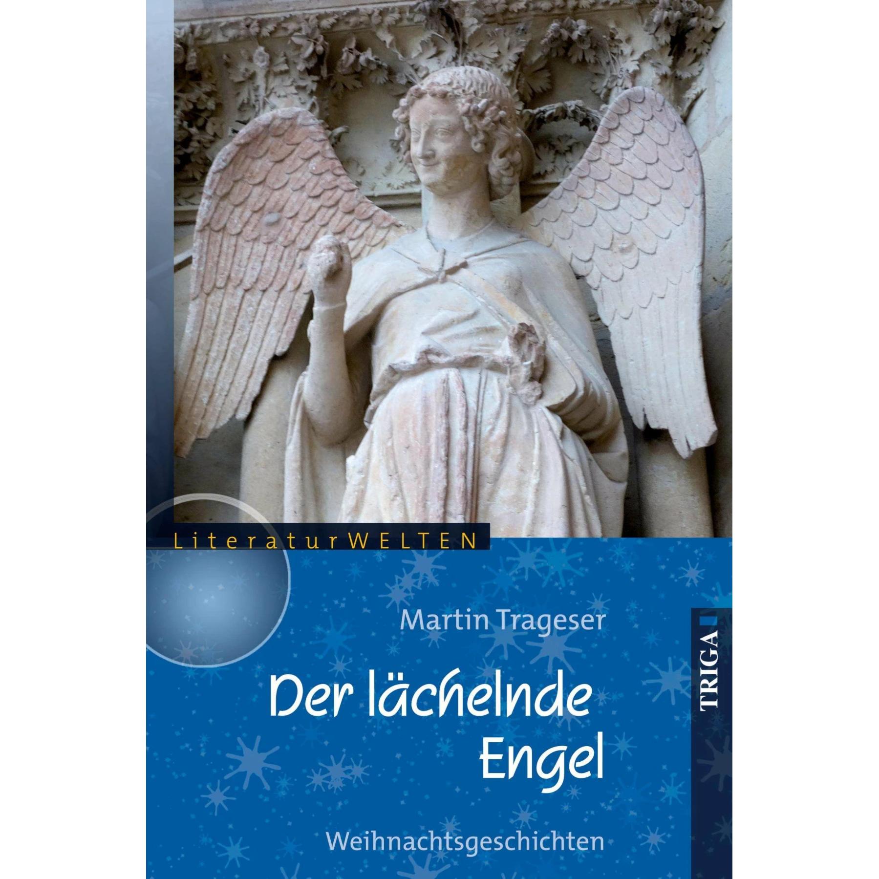 Thumbnail - Trageser:Der lächelnde Engel, Belletristik von Martin Trageser