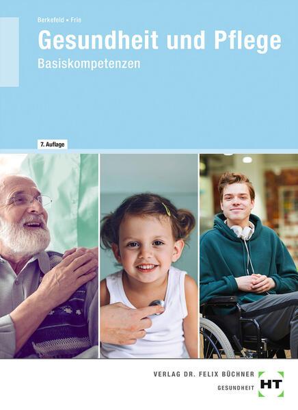 Produktbild eBook inside: Buch und eBook Gesundheit und Pflege (Deutsch, Georg Frie, Thorsten Berkefeld, 2021)