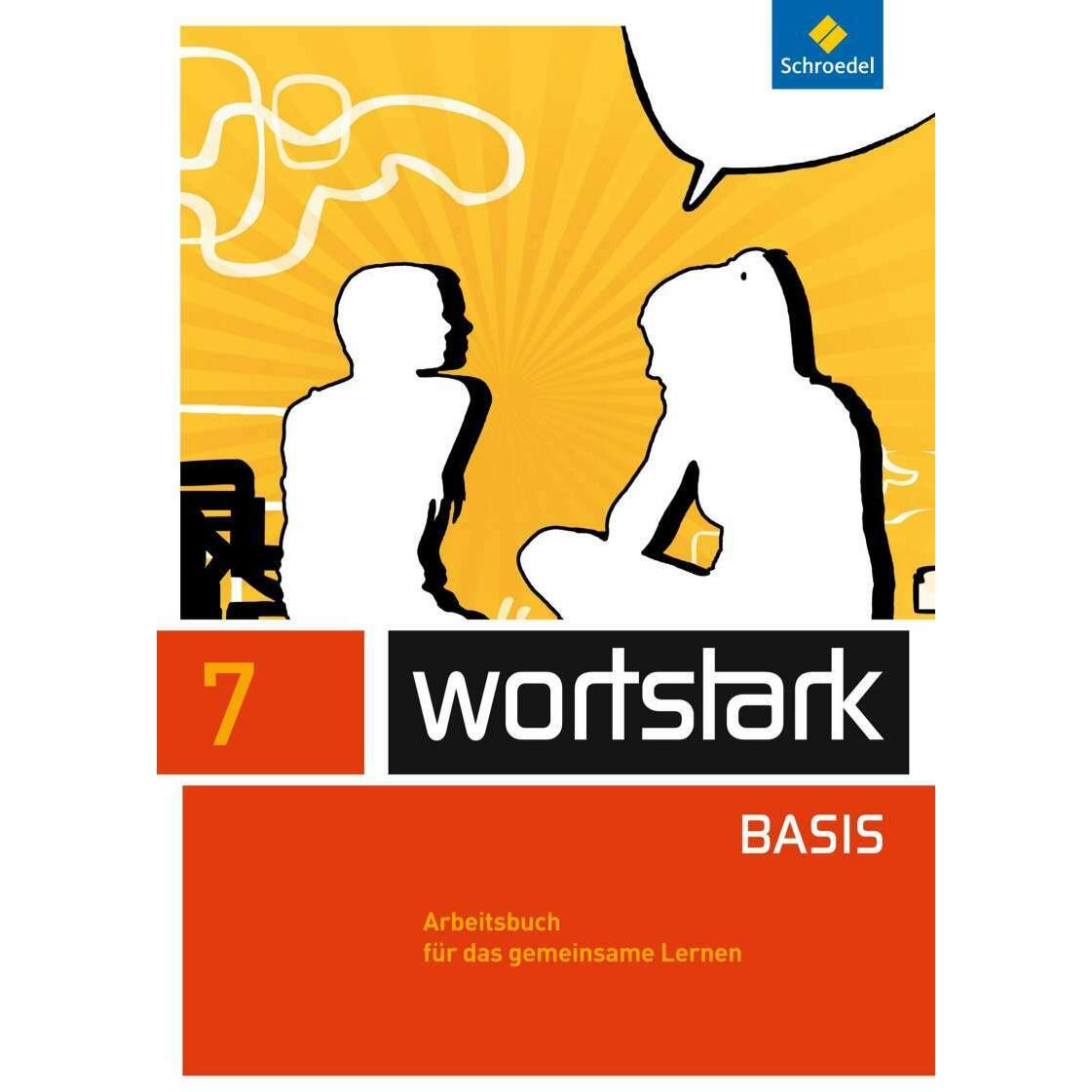 wortstark / wortstark - Zusatzmaterial Basis - Ausgabe 2012, Schulbücher von Tanja Fischer, Lyane Berndt-Kroese, Beatric...