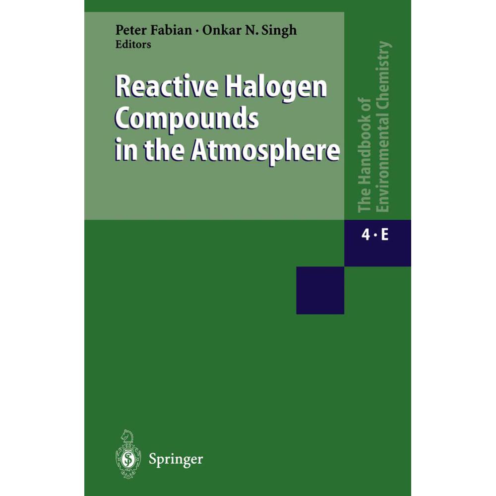 Reactive Halogen Compounds in the Atmosphere, Fachbücher von Peter Fabian, Onkar N. Singh