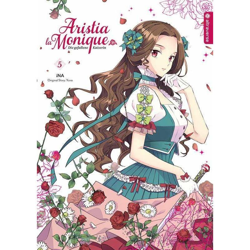 Aristia la Monique - Die gefallene Kaiserin 05, Belletristik von Yuna, Katharina Schmölders, Ina